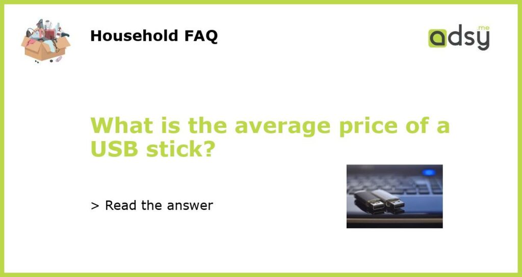 What is the average price of a USB stick featured