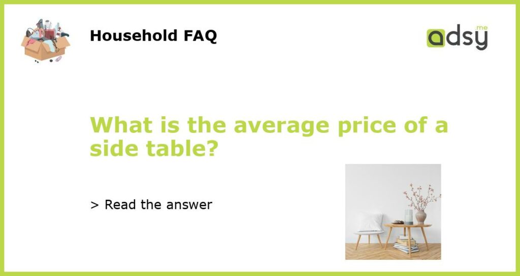 What is the average price of a side table featured