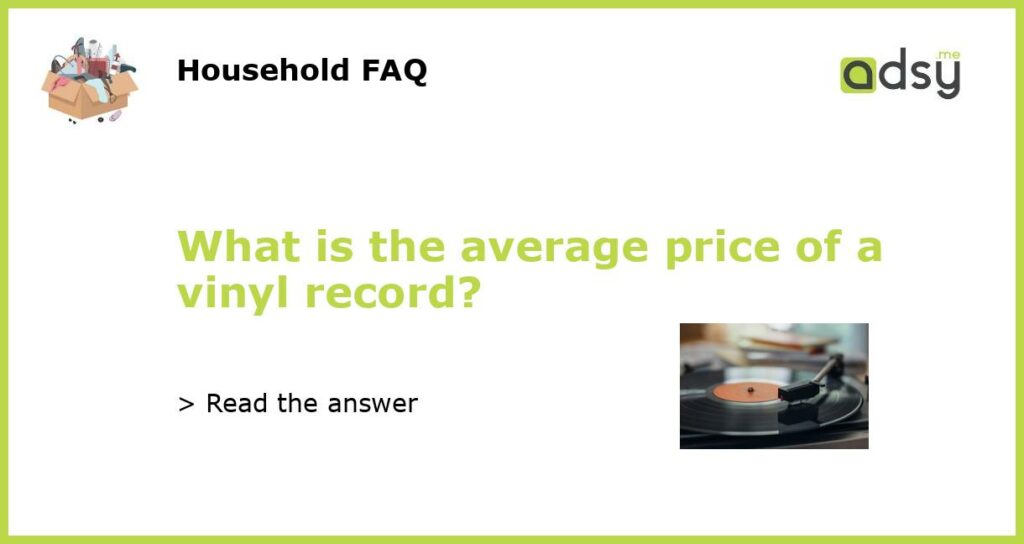 What is the average price of a vinyl record?
