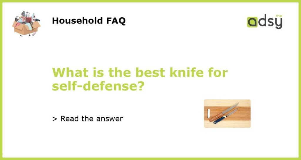 What is the best knife for self defense featured