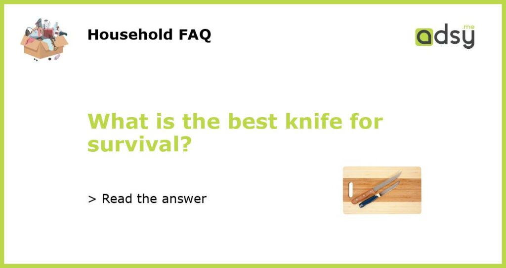 What is the best knife for survival featured