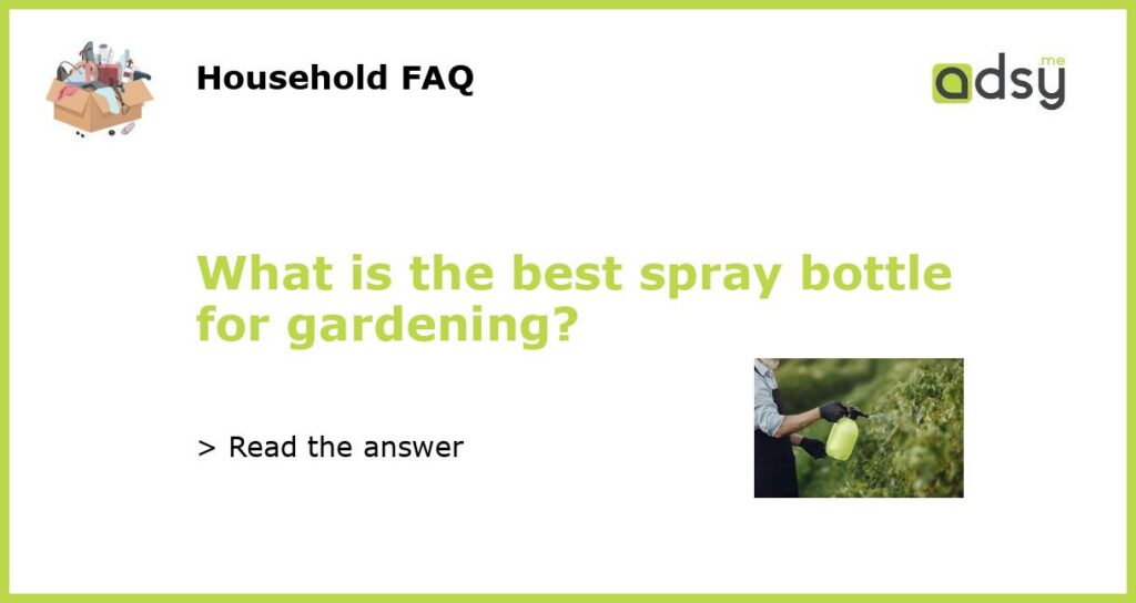 What is the best spray bottle for gardening featured