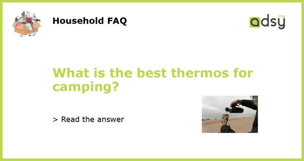 What is the best thermos for camping featured