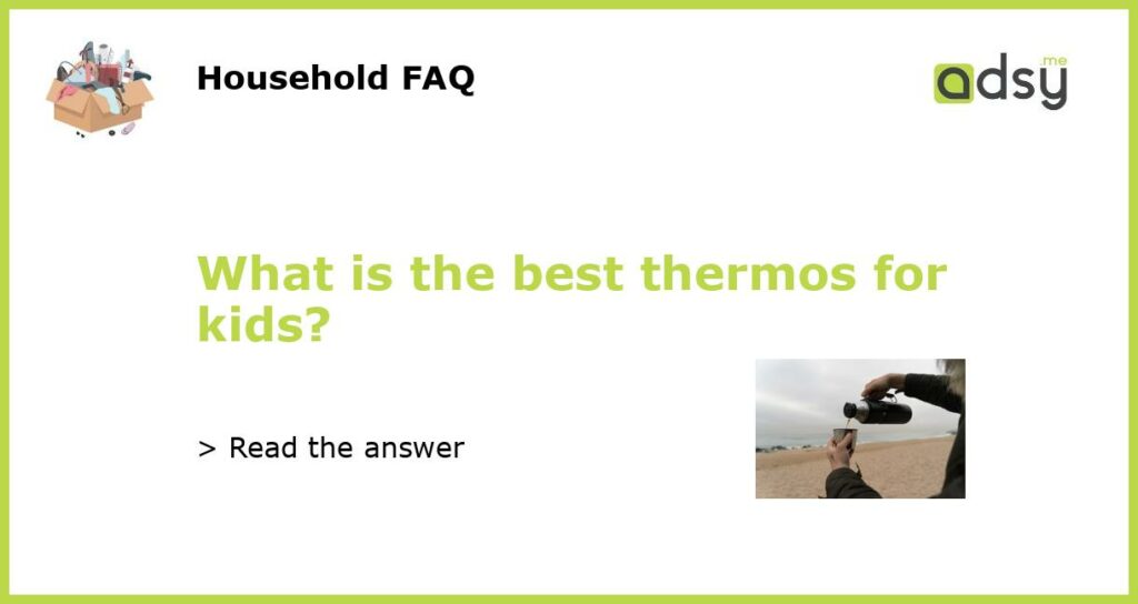 What is the best thermos for kids featured