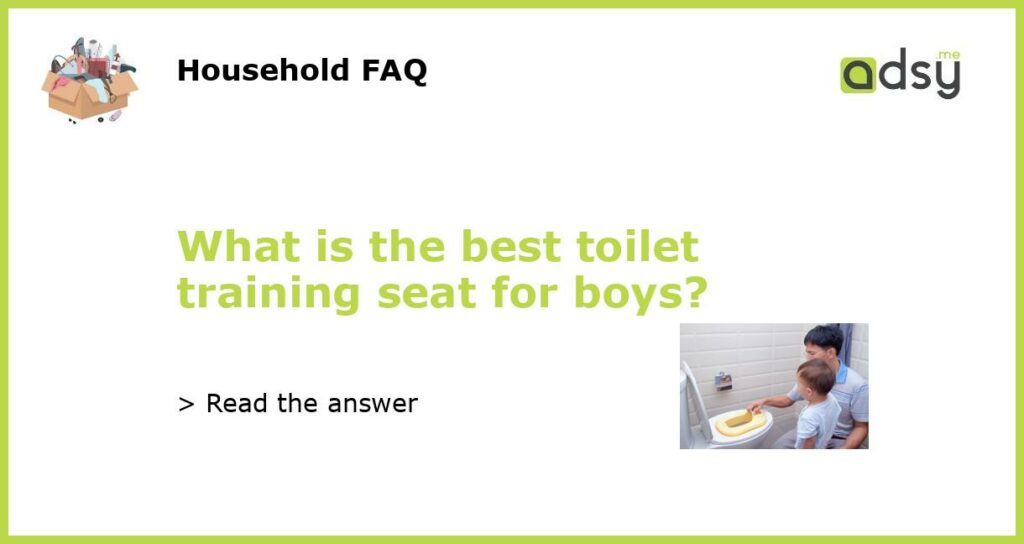 What is the best toilet training seat for boys featured