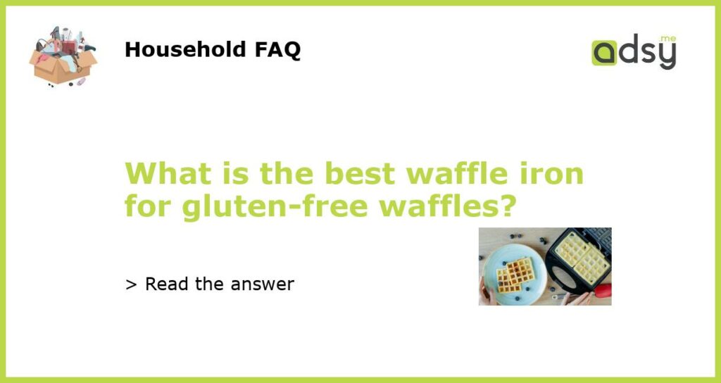 What is the best waffle iron for gluten free waffles featured