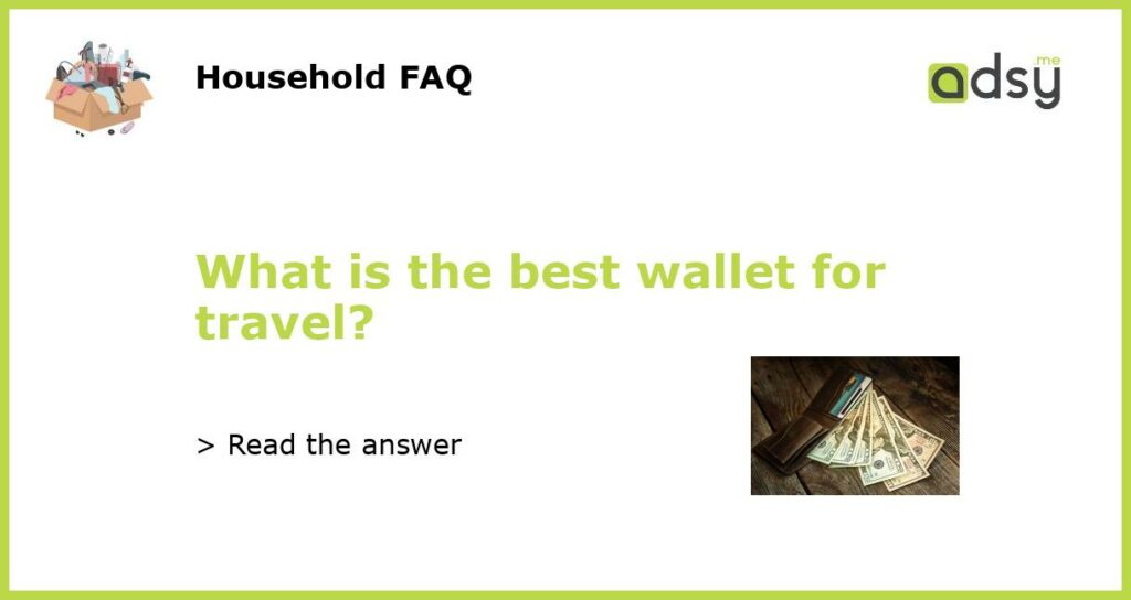 What is the best wallet for travel featured