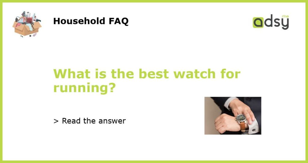 What is the best watch for running featured