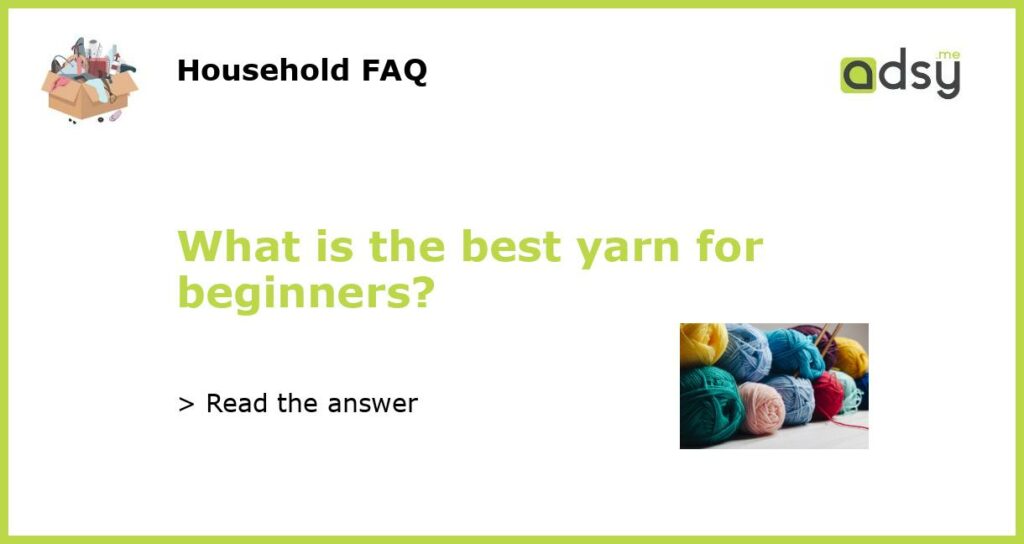 What is the best yarn for beginners featured