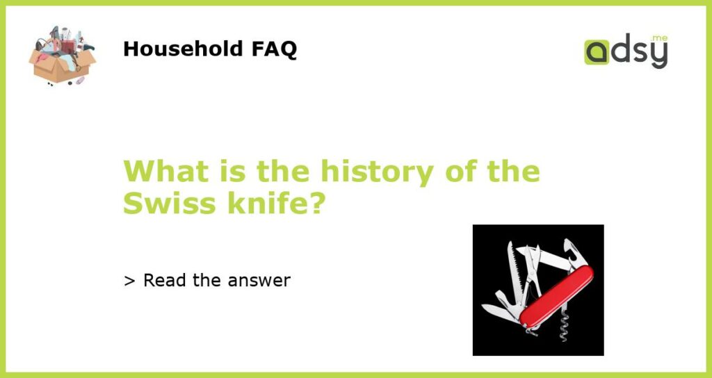 What is the history of the Swiss knife featured