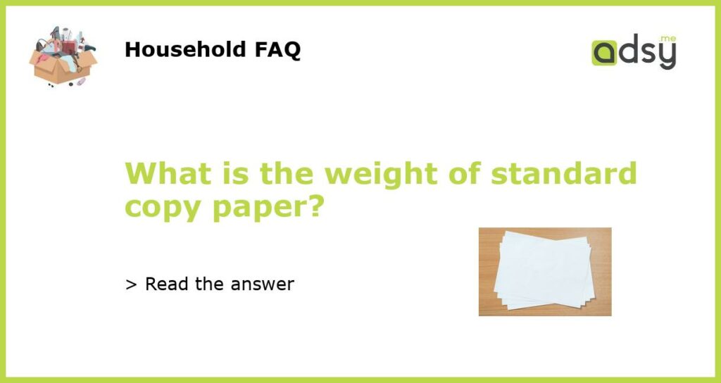 What is the weight of standard copy paper featured