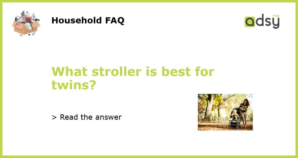 What stroller is best for twins featured