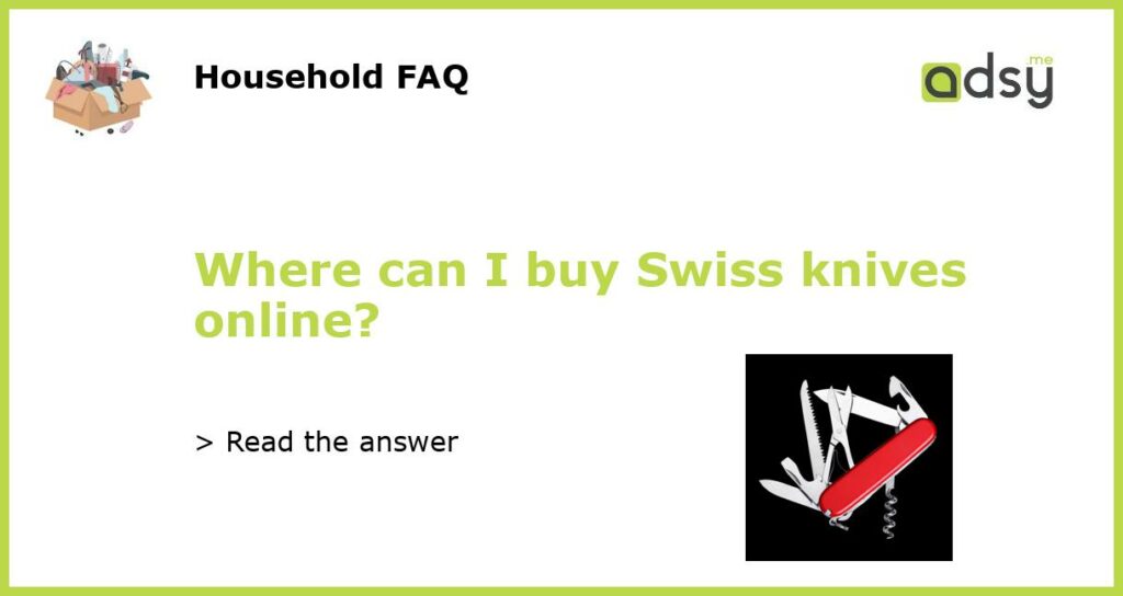 Where can I buy Swiss knives online featured