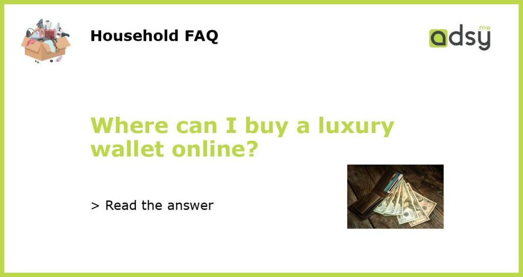Where can I buy a luxury wallet online featured