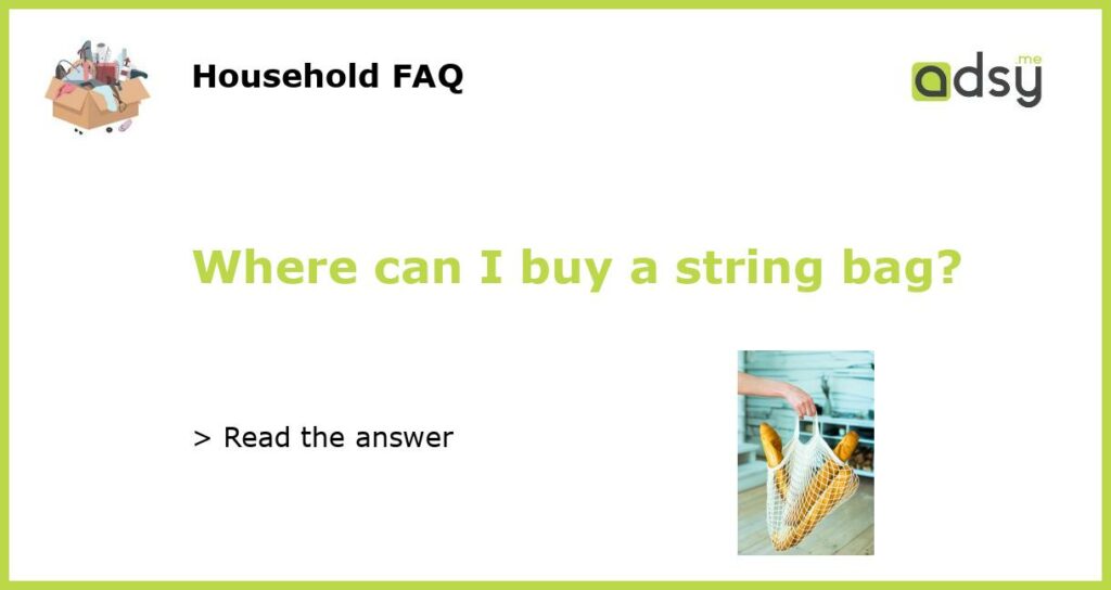 Where can I buy a string bag featured