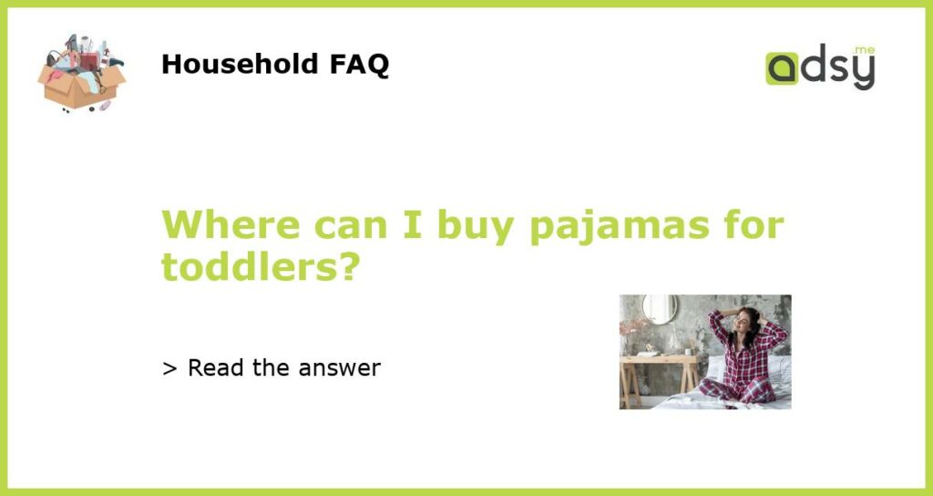 Where can I buy pajamas for toddlers featured