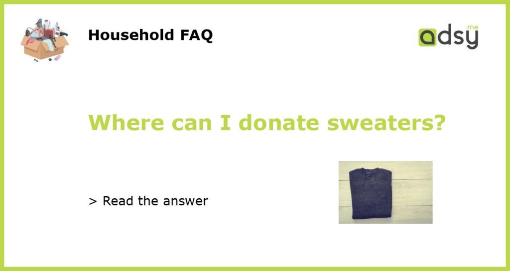 Where can I donate sweaters featured