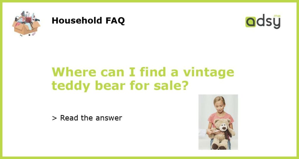 Where can I find a vintage teddy bear for sale featured