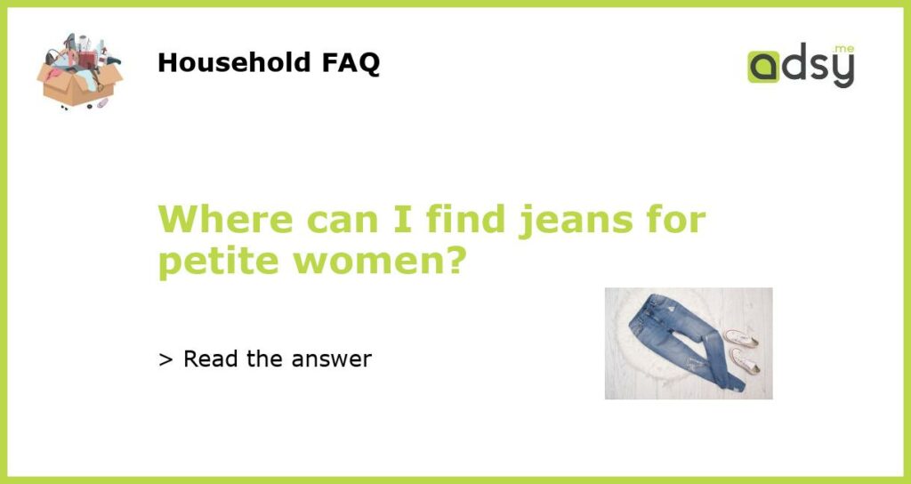 Where can I find jeans for petite women featured