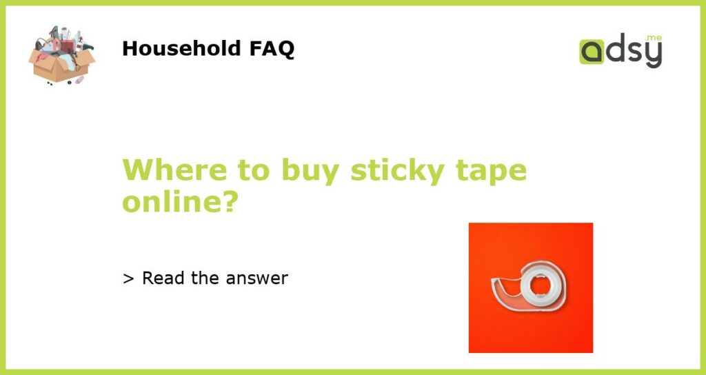 Where to buy sticky tape online featured