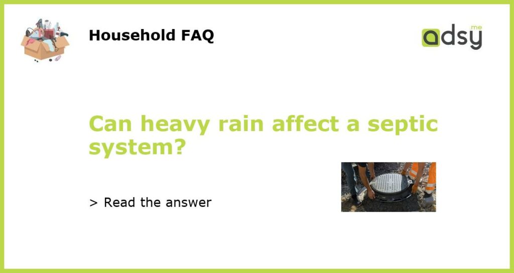 Can heavy rain affect a septic system featured