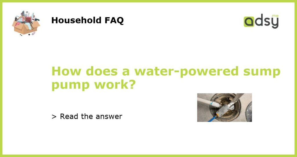 How does a water powered sump pump work featured
