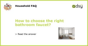 How to choose the right bathroom faucet featured