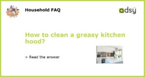 How to clean a greasy kitchen hood featured