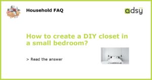 How to create a DIY closet in a small bedroom featured