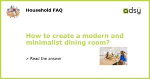 How to create a modern and minimalist dining room featured