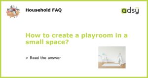How to create a playroom in a small space featured