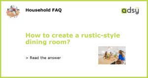 How to create a rustic style dining room featured