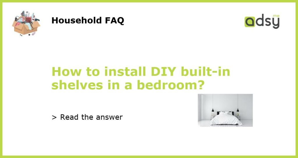 How to install DIY built in shelves in a bedroom featured