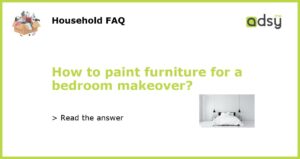 How to paint furniture for a bedroom makeover featured