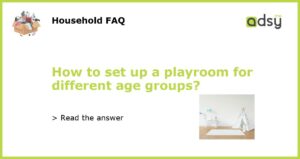 How to set up a playroom for different age groups featured