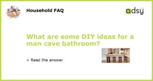 What are some DIY ideas for a man cave bathroom featured