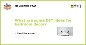 What are some DIY ideas for bedroom decor featured