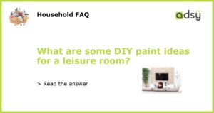 What are some DIY paint ideas for a leisure room featured