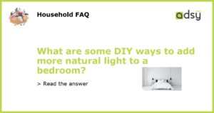 What are some DIY ways to add more natural light to a bedroom featured