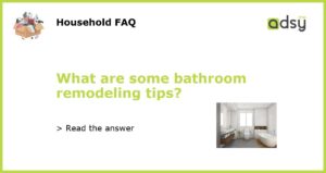 What are some bathroom remodeling tips featured