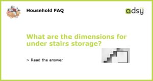 What are the dimensions for under stairs storage featured