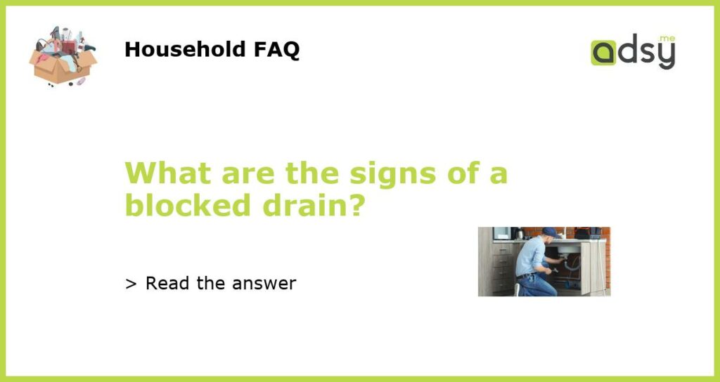 What are the signs of a blocked drain featured