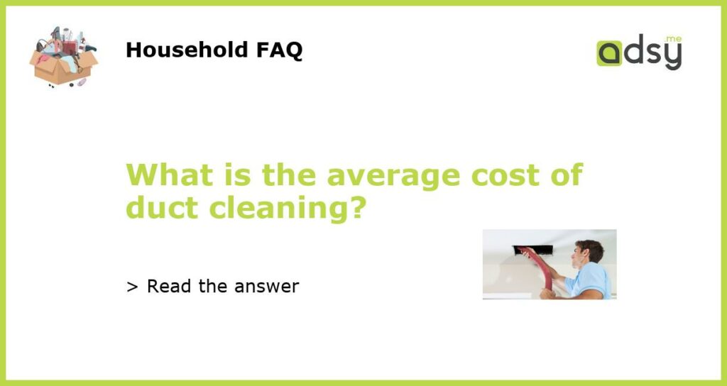 What is the average cost of duct cleaning featured